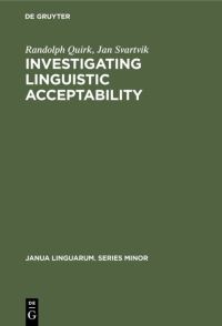 Book Cover for Investigating Linguistic Acceptability by Randolph Quirk, Jan Svartvik
