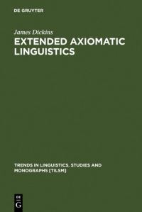 Book Cover for Extended Axiomatic Linguistics by James Dickins
