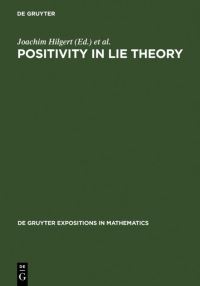 Book Cover for Positivity in Lie Theory by Joachim Hilgert