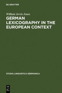 Book Cover for German Lexicography in the European Context by William Jervis Jones