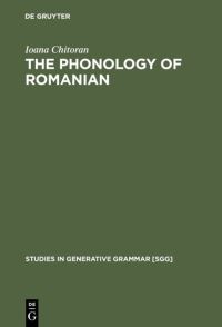 Book Cover for The Phonology of Romanian by Ioana Chitoran