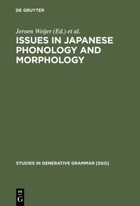 Book Cover for Issues in Japanese Phonology and Morphology by Jeroen Weijer, Tetsuo Nishihara