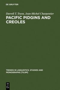 Book Cover for Pacific Pidgins and Creoles by Darrell T Tryon, JeanMichel Charpentier
