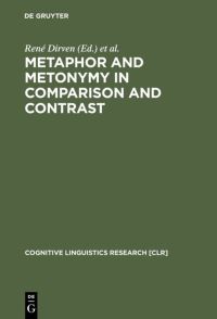 Book Cover for Metaphor and Metonymy in Comparison and Contrast by René Dirven, Ralf Pörings