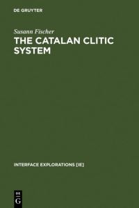 Book Cover for The Catalan Clitic System by Susann Fischer