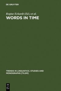 Book Cover for Words in Time by Regine Eckardt, Klaus von Heusinger, Christoph Schwarze