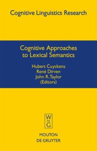 Book Cover for Cognitive Approaches to Lexical Semantics by Hubert Cuyckens, René Dirven, John R Taylor