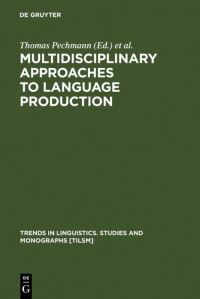 Book Cover for Multidisciplinary Approaches to Language Production by Thomas Pechmann, Christopher Habel