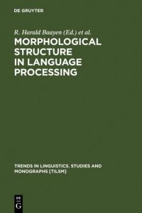 Book Cover for Morphological Structure in Language Processing by R Harald Baayen, Robert Schreuder