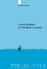 Book Cover for Covert Modality in Non-Finite Contexts by Rajesh Bhatt