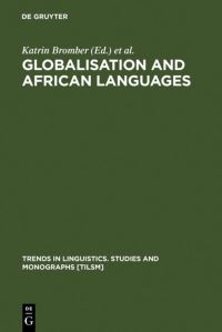 Book Cover for Globalisation and African Languages by Katrin Bromber, Birgit Smieja