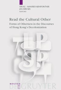 Book Cover for Read the Cultural Other by Shixu, Manfred Kienpointner, Jan Servaes