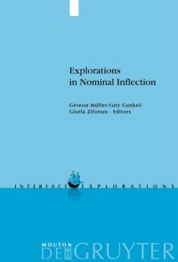 Book Cover for Explorations in Nominal Inflection by Gereon Müller, Lutz Gunkel, Gisela Zifonun