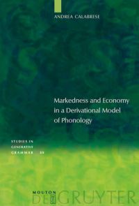 Book Cover for Markedness and Economy in a Derivational Model of Phonology by Andrea Calabrese