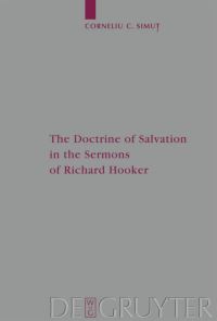 Book Cover for The Doctrine of Salvation in the Sermons of Richard Hooker by Corneliu C Simut