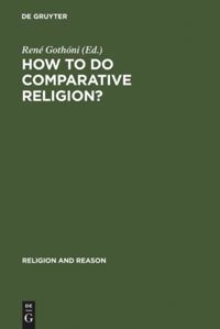 Book Cover for How to Do Comparative Religion? by René Gothóni