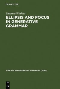 Book Cover for Ellipsis and Focus in Generative Grammar by Susanne Winkler