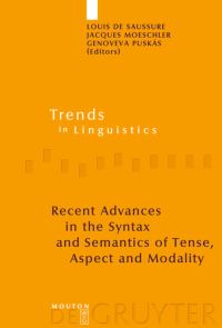 Book Cover for Recent Advances in the Syntax and Semantics of Tense, Aspect and Modality by Louis de Saussure, Jacques Moeschler, Genoveva Puskás
