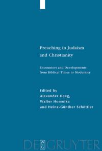 Book Cover for Preaching in Judaism and Christianity by Alexander Deeg, Walter Homolka, HeinzGünther Schöttler