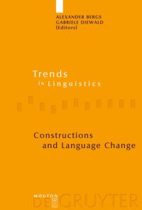 Book Cover for Constructions and Language Change by Alexander Bergs, Gabriele Diewald