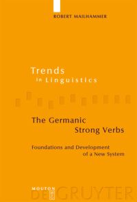 Book Cover for The Germanic Strong Verbs by Robert Mailhammer