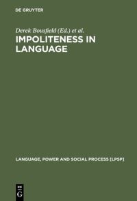 Book Cover for Impoliteness in Language by Derek Bousfield, Miriam A Locher