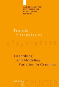 Book Cover for Describing and Modeling Variation in Grammar by Andreas Dufter, Jürg Fleischer, Guido Seiler