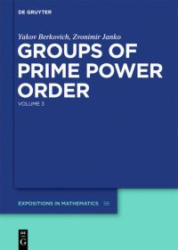 Book Cover for Groups of Prime Power Order by Yakov Berkovich, Zvonimir Janko