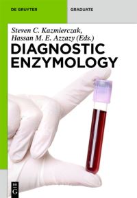 Book Cover for Diagnostic Enzymology by Steven C Kazmierczak, Hassan M E Azzazy