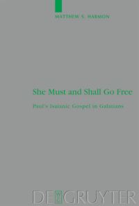 Book Cover for She Must and Shall Go Free by Matthew S Harmon