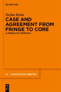 Book Cover for Case and Agreement from Fringe to Core by Stefan Keine