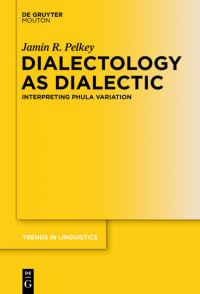 Book Cover for Dialectology as Dialectic by Jamin R Pelkey
