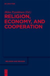 Book Cover for Religion, Economy, and Cooperation by Ilkka Pyysiäinen