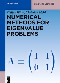 Book Cover for Numerical Methods for Eigenvalue Problems by Steffen Börm, Christian Mehl