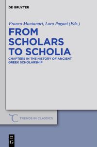 Book Cover for From Scholars to Scholia by Franco Montanari, Lara Pagani