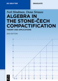 Book Cover for Algebra in the Stone-Cech Compactification by Neil Hindman, Dona Strauss