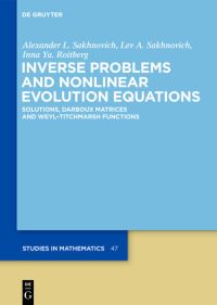 Book Cover for Inverse Problems and Nonlinear Evolution Equations by Alexander L Sakhnovich, Lev A Sakhnovich, Inna Ya Roitberg