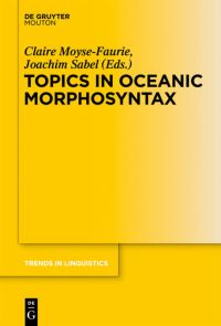 Book Cover for Topics in Oceanic Morphosyntax by Claire MoyseFaurie, Joachim Sabel