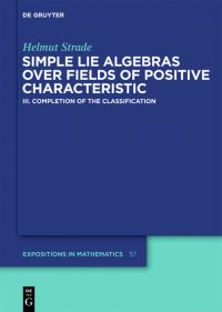 Book Cover for Simple Lie Algebras Over Fields of Positive Characteristic. III Completion of the Classification by Helmut Strade
