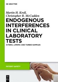 Book Cover for Endogenous Interferences in Clinical Laboratory Tests by Martin H Kroll, Christopher R McCudden