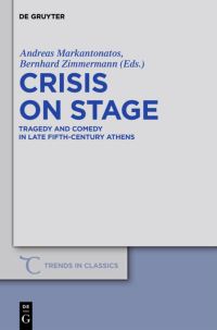 Book Cover for Crisis on Stage by Andreas Markantonatos, Bernhard Zimmermann