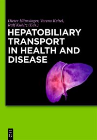 Book Cover for Hepatobiliary Transport in Health and Disease by Dieter Häussinger, Verena Keitel, Ralf Kubitz