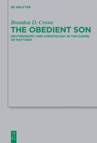 Book Cover for The Obedient Son by Brandon D Crowe