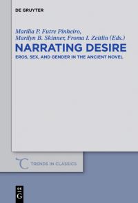 Book Cover for Narrating Desire by Marília P Futre Pinheiro, Marilyn B Skinner, Froma I Zeitlin