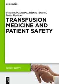 Book Cover for Transfusion Medicine and Patient Safety by Giustina De Silvestro, Arianna Veronesi, Maria Vicarioto