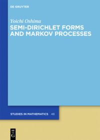 Book Cover for Semi-Dirichlet Forms and Markov Processes by Yoichi Oshima