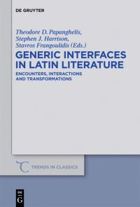 Book Cover for Generic Interfaces in Latin Literature by Theodore D Papanghelis, S J Harrison, Stavros A Frangoulidis