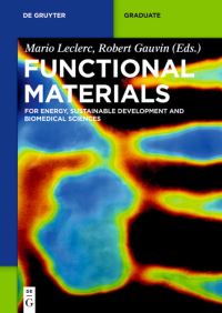 Book Cover for Functional Materials by Mario Leclerc, Robert Gauvin, Gerhard Wegner, Nicolas Allard, Ahmad Al Shboul, Michèle Auger, AnnMarie Beaulieu, Daniel Bélanger, Pierre Bénard, Ibrahim Bilem, Michael Byad, Frederic Byette, Richard C