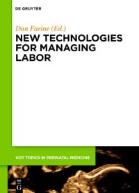 Book Cover for New Technologies for Managing Labor by D Farine