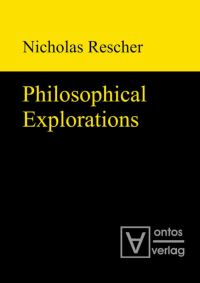 Book Cover for Philosophical Explorations by Nicholas Rescher